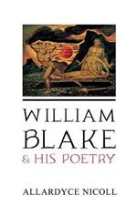 William Blake and His Poetry