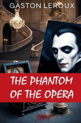 The Phantom of the Opera - Gaston LeRoux - cover