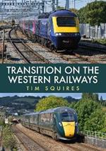 Transition on the Western Railways: HST to IET