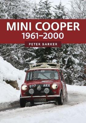 Mini Cooper: 1961-2000 - Peter Barker - cover