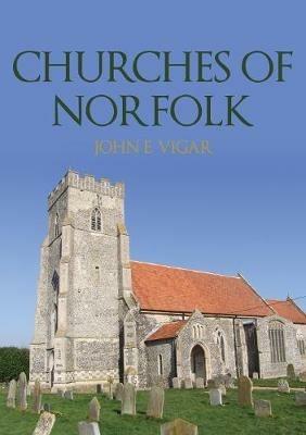 Churches of Norfolk - John E. Vigar - cover