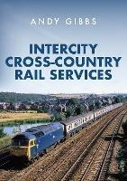 InterCity Cross-country Rail Services - Andy Gibbs - cover