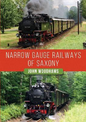 Narrow Gauge Railways of Saxony - John Woodhams - cover