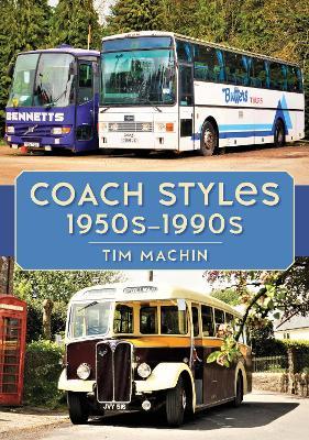 Coach Styles 1950s–1990s - Tim Machin - cover