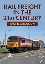 Rail Freight in the 21st Century