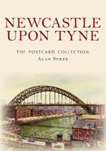 Newcastle upon Tyne The Postcard Collection