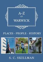 A-Z of Warwick: Places-People-History