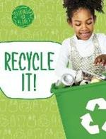 Recycle It!