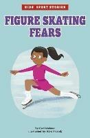 Figure Skating Fears