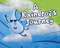 A Raindrop's Journey - Suzanne Slade - cover