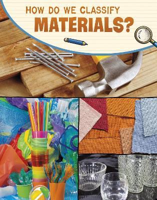 How Do We Classify Materials? - Yvonne Pearson - cover