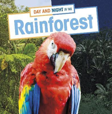 Day and Night in the Rainforest - Ellen Labrecque - cover