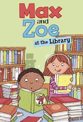 Max and Zoe at the Library - Shelley Swanson Sateren - cover