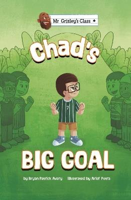 Chad's Big Goal - Bryan Patrick Avery - cover