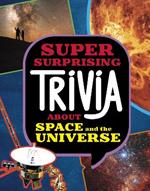 Super Surprising Trivia About Space and the Universe