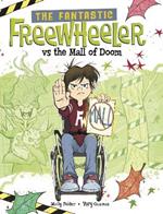 The Fantastic Freewheeler vs the Mall of Doom: A Graphic Novel