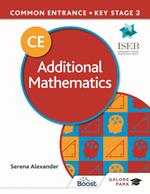 Common Entrance 13+ Additional Mathematics for ISEB CE and KS3