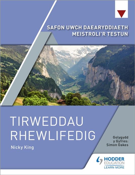 Safon Uwch Daearyddiaeth Meistroli'r Testun: Tirweddau Rhewlifedig