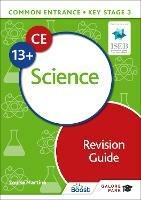 Common Entrance 13+ Science Revision Guide