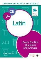 Common Entrance 13+ Latin Exam Practice Questions and Answers