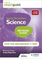 Cambridge Checkpoint Lower Secondary Science Revision Guide for the Secondary 1 Test 2nd edition