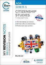 My Revision Notes: AQA GCSE (9-1) Citizenship Studies Third Edition