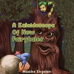 Kaleidoscope Of New Fairytales, A