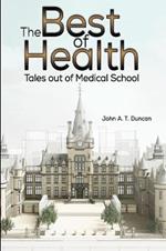 The Best of Health: Tales out of Medical School