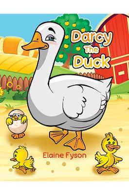 Darcy The Duck - Elaine Fyson - cover