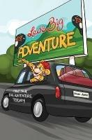 Leo's Big Adventure: Have Your Big Adventure Today
