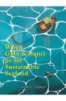 When Gabi and Santi go for Sustainable Seafood