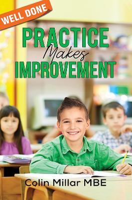 Practice Makes Improvement - Colin Millar MBE - cover