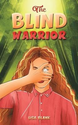 The Blind Warrior - Lisa Blank - cover