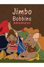 Jimbo and Bobbins Adventures