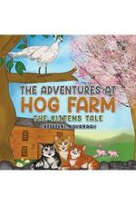 The Adventures at Hog Farm: The Kittens Tale