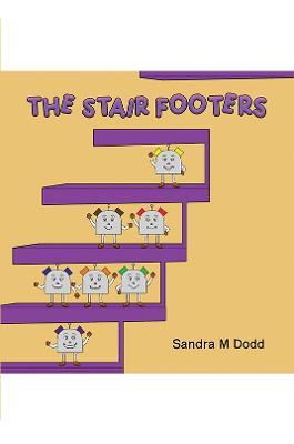 The Stair Footers - Sandra M Dodd - cover