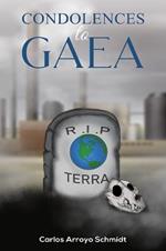 Condolences to Gaea