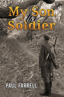 My Son, the Soldier - Paul Farrell - cover