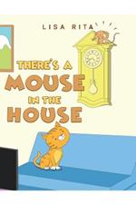 There's a Mouse in the House