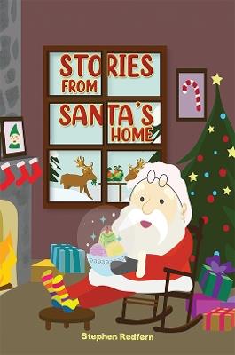 Stories From Santa's Home - Stephen Redfern - cover