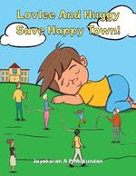 Lovlee And Huggy Save Happy Town!
