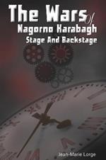 The Wars of Nagorno Karabagh - Stage and Backstage