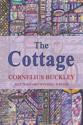 The Cottage - Cornelius Buckley - cover