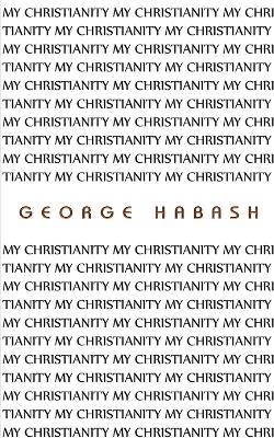 My Christianity - George Habash - cover