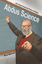 Abdus Science: Life in Physics Painted with Politics and Religion