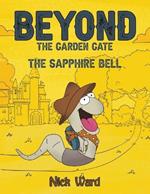 Beyond the Garden Gate: The Sapphire Bell