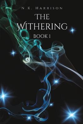 The Withering: Book 1 - N.K. Harrison - cover