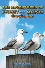 The Adventures of Sydney and Marvin: Growing Up