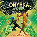 Onyeka and the Rise of the Rebels