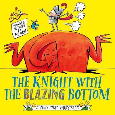 The Knight With the Blazing Bottom: The next book in the explosively bestselling series! - Beach - cover